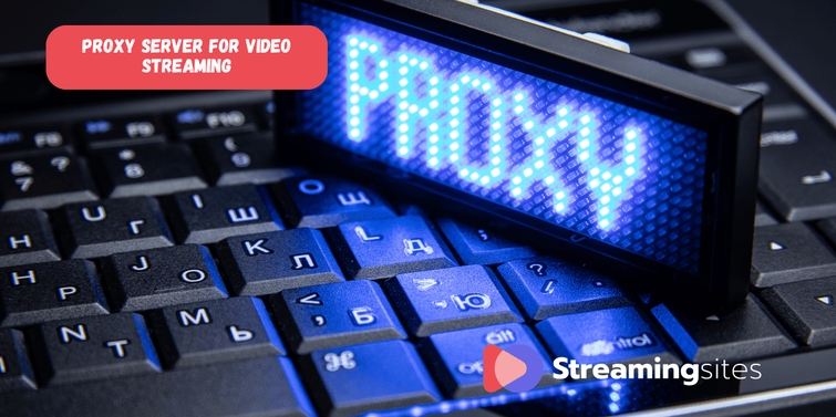 The Ultimate Guide to Using a Proxy Server for Video Streaming