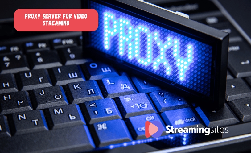 The Ultimate Guide to Using a Proxy Server for Video Streaming