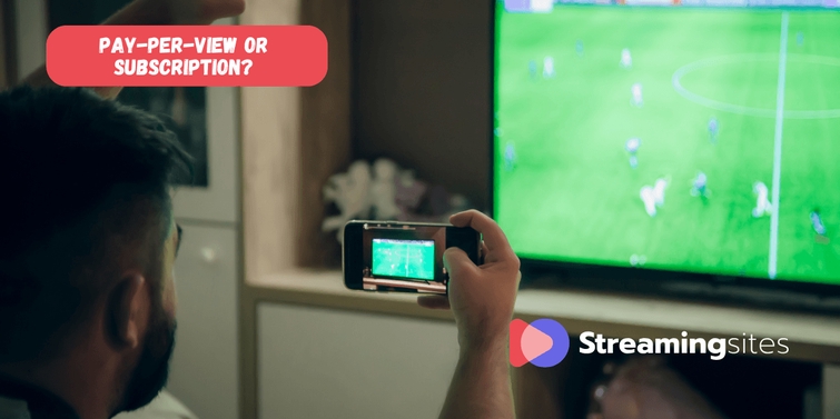 Pay-Per-View or Subscription? The Future of Sports Streaming Models