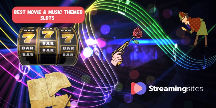 Best Movie & Music Themed Slots in Online Casino for Real Money