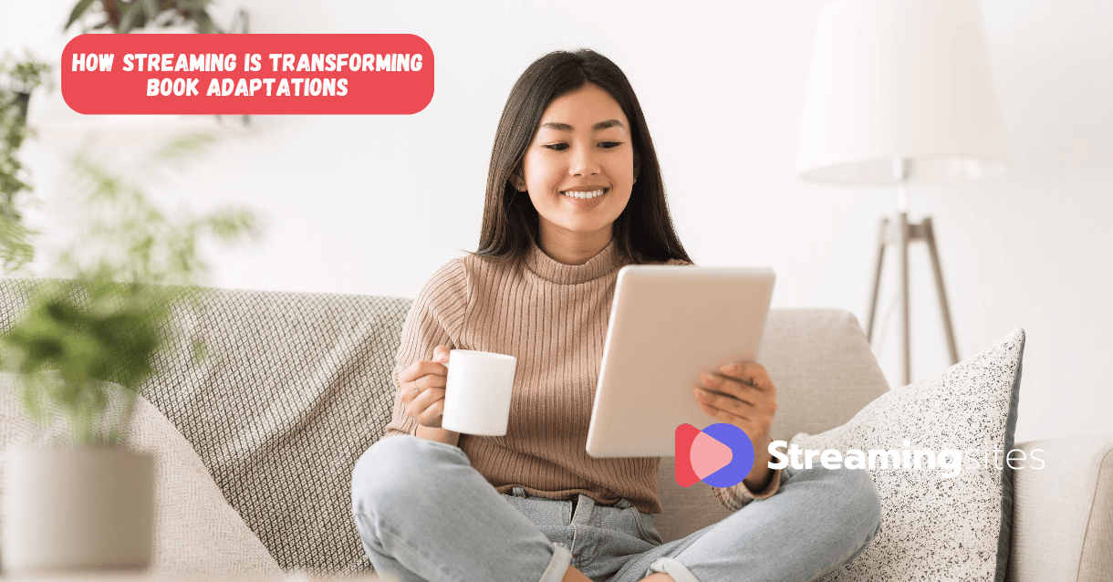 from-page-to-screen-how-streaming-is-transforming-book-adaptations