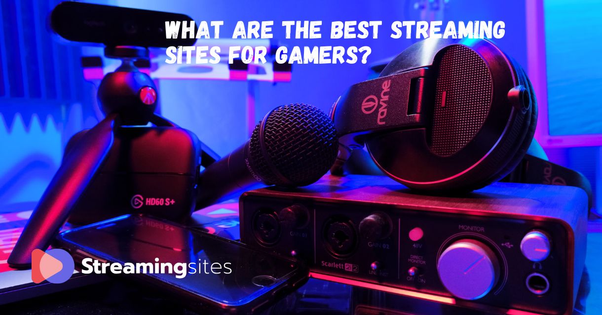 what-are-the-best-streaming-sites-for-gamers